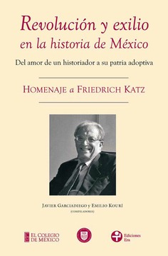 Revolución y exilio en la historia de México Revolución y exilio en la historia de México