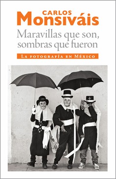 Maravillas que son, sombras que fueron Maravillas que son, sombras que fueron