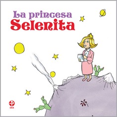La Princesa Selenita La Princesa Selenita