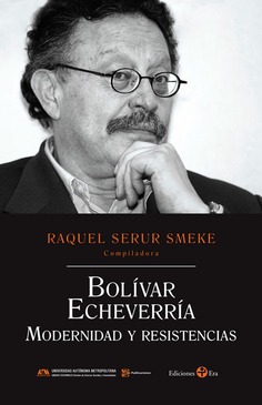 Bolívar Echeverría Bolívar Echeverría