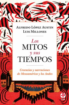 Los mitos y sus tiempos Los mitos y sus tiempos