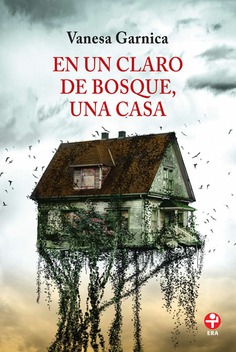 En un claro del bosque, una casa En un claro del bosque, una casa