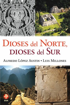 Dioses del Norte, Dioses del Sur. Dioses del Norte, Dioses del Sur.