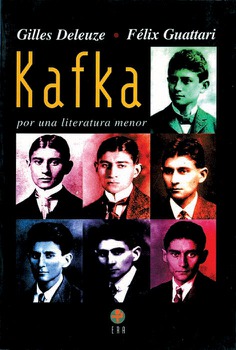Kafka. Por una literatura menor Kafka. Por una literatura menor