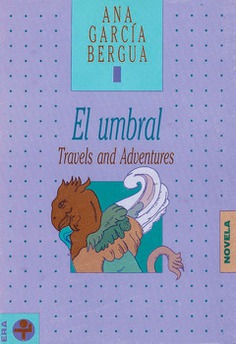 El umbral. Travels and Adventures El umbral. Travels and Adventures