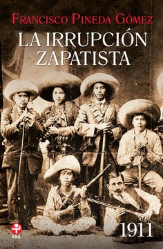 La irrupción zapatista La irrupción zapatista