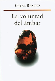 La voluntad del ámbar La voluntad del ámbar