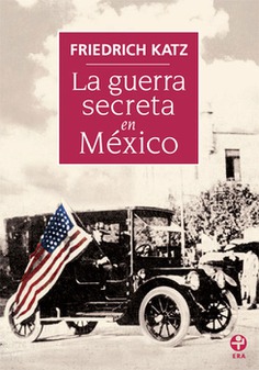 La guerra secreta en México La guerra secreta en México