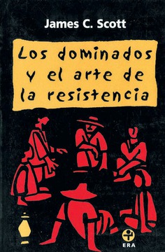 Los dominados y el arte de la resistencia Los dominados y el arte de la resistencia