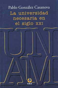 La universidad necesaria en el siglo XXI La universidad necesaria en el siglo XXI