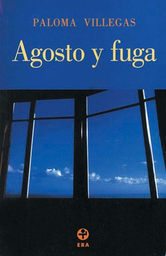 Agosto y fuga Agosto y fuga