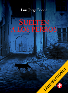 Suelten a los perros (E-Book)