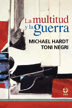 La multitud y la guerra La multitud y la guerra