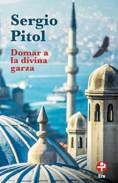 Domar a la divina garza Domar a la divina garza