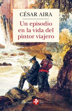 Un episodio en la vida del pintor viajero Un episodio en la vida del pintor viajero