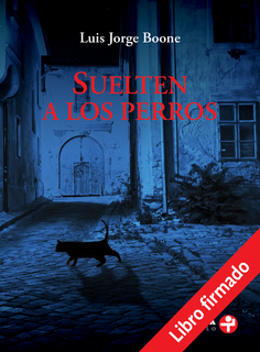 Suelten a los perros (libro firmado)