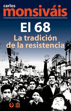El 68, la tradición de la resistencia El 68, la tradición de la resistencia