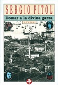 Domar a la divina garza