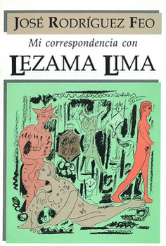 Mi correspondencia con Lezama Lima