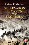 Se llevaron el cañón para Bachimba (Bolsillo)