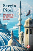 Portada de: Domar a la divina garza (Bolsillo)